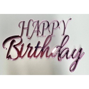 Topper na bok "Happy Birthday" różowe lustro plexi