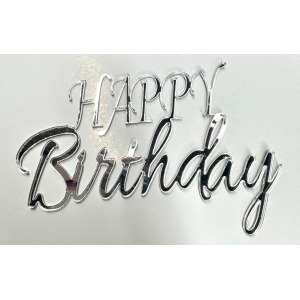 Topper na bok "Happy Birthday" srebrne lustro plexi